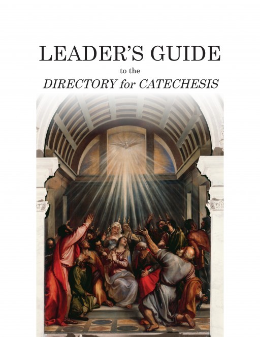 Leader's Guide to the Directory for Catechesis USCCB